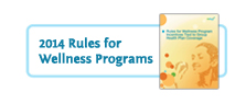 2014 Rules for Wellness Programs